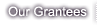Grantees
